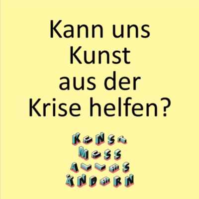 Kann uns Kunst aus der Krise helfen